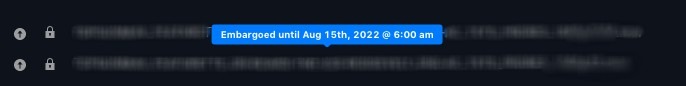 A tooltip showing the embargo date and time on hover
